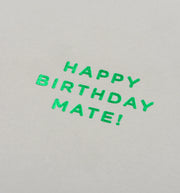 Mini Happy Birthday Mate Card