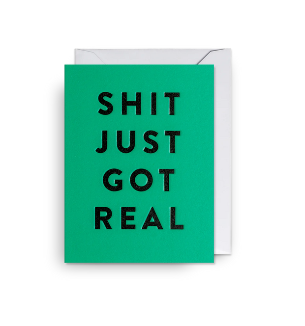Mini Shit Just Got Real Card
