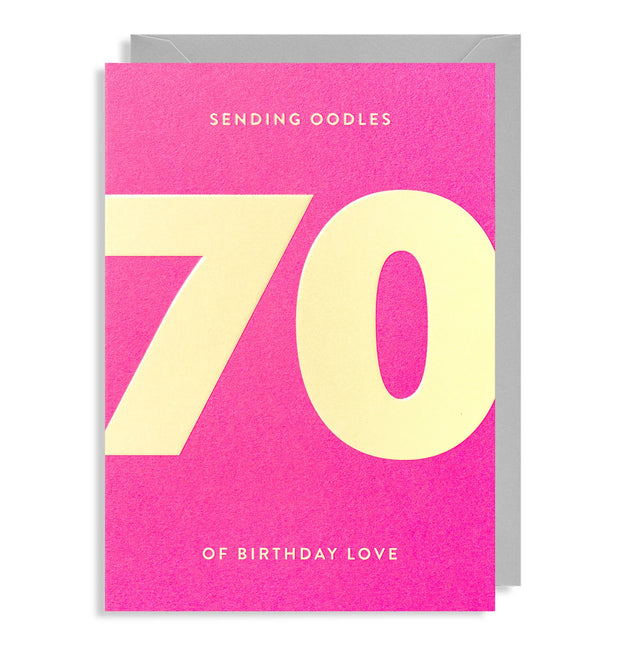 Sending Oodles of Birthday Love 70th Card