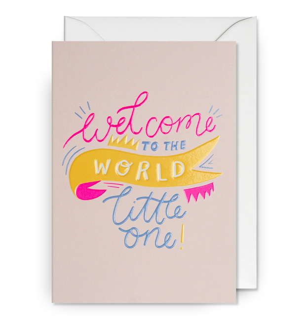 Welcome To The World Little One Card
