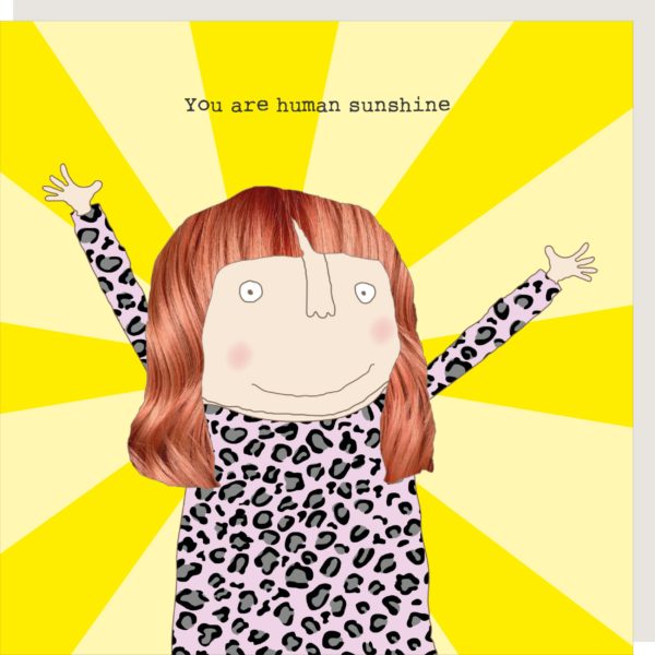 Rosie Made A Thing Human Sunshine Card