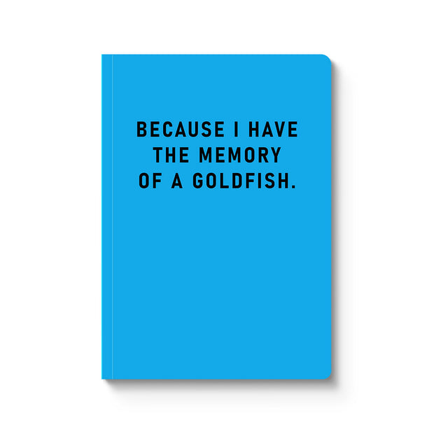 Paperback Notebook A5 - Memory Of A Goldfish