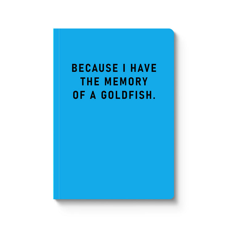 Paperback Notebook A5 - Memory Of A Goldfish