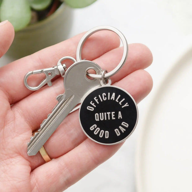 Enamel Keyring - Officially Quite A Good Dad