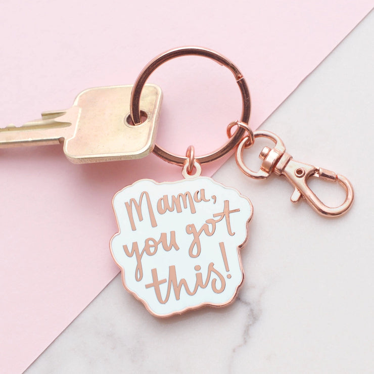 Enamel Keyring - Mama You Got This